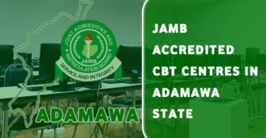 JAMB Accredited CBT Centres in Adamawa State