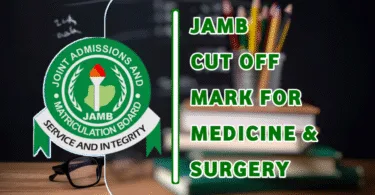 JAMB Cut Off Mark For Medicine and Surgery