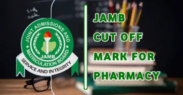 JAMB Cut Off Mark For Pharmacy