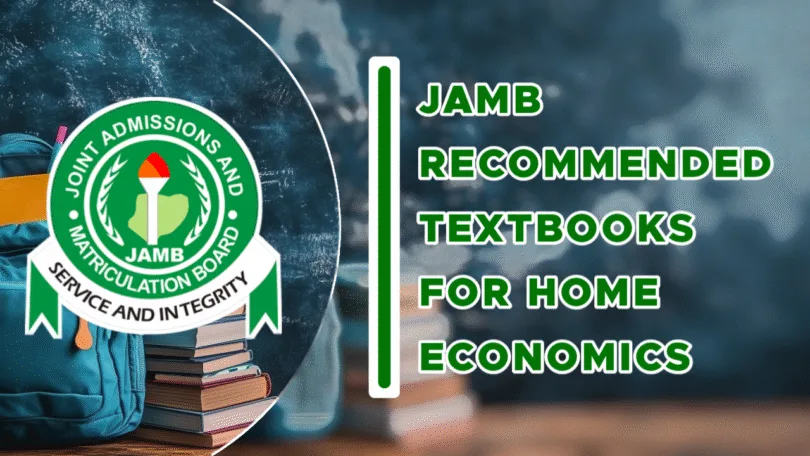 JAMB Recommended Textbooks For Home Economics