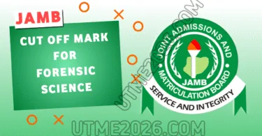 JAMB Cut Off Mark for Forensic Science