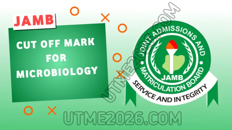 JAMB Cut Off Mark For Microbiology