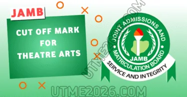 JAMB Cut Off Mark For Theatre Arts